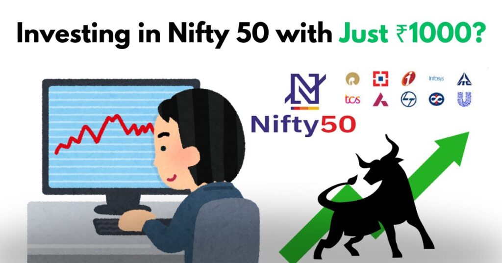 Can i Start Investing in Nifty 50 with Just ₹1000