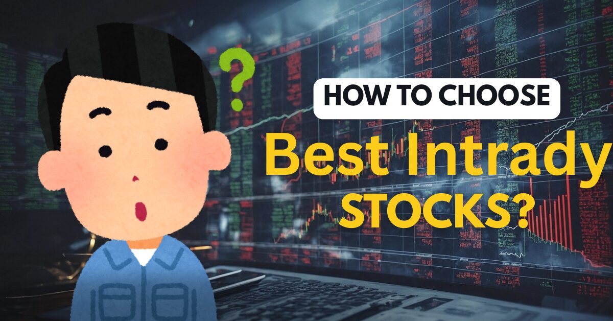 Where Can you Get the Best Intraday Stocks Daily? 90% Traders No